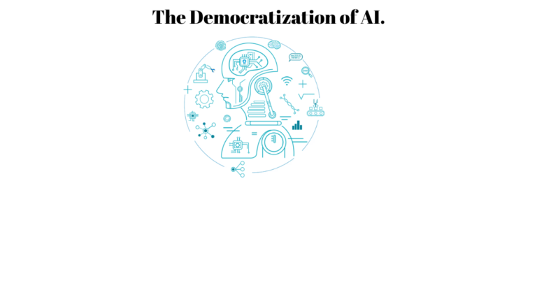 The Democratization of AI